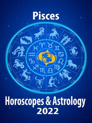 cover image of Pisces Horoscope & Astrology 2022